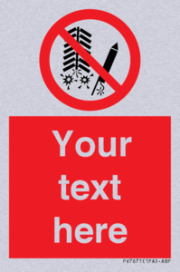 Custom prohibition Do not set off fireworks